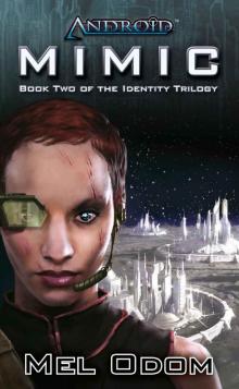 Android: Mimic (The Identity Trilogy) Read online