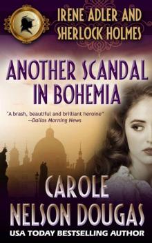 Another Scandal in Bohemia (A Novel of Suspense featuring Irene Adler and Sherlock Holmes) Read online