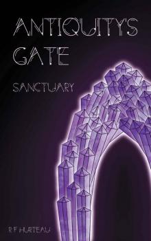 Antiquity's Gate: Sanctuary Read online