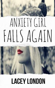 Anxiety Girl Falls Again (Sadie Valentine - Book 2) Read online