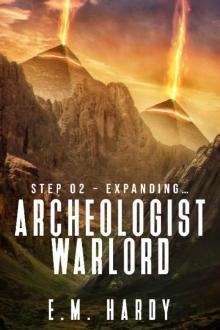 Archeologist Warlord: Book 2 Read online