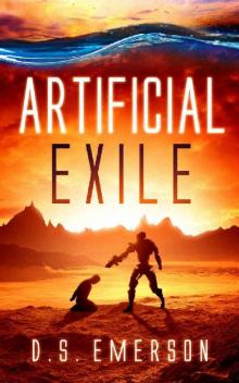 Artificial Exile Read online