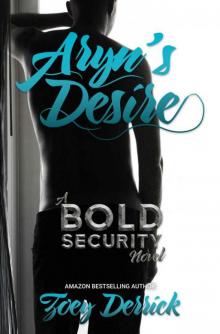 Aryn's Desire: A BOLD Security Novel (Finding Submission Book 1) Read online