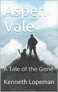 Aspen Vale: A Tale of the Gone Read online