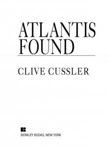 Atlantis Found (A Dirk Pitt Novel) Read online