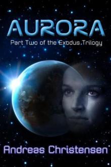 Aurora (The Exodus Trilogy) Read online