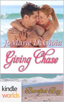 Barefoot Bay: Giving Chase (Kindle Worlds Novella) (Cypress Corners Book 8) Read online