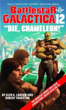Battlestar Galactica 12 - Die, Chameleon! Read online
