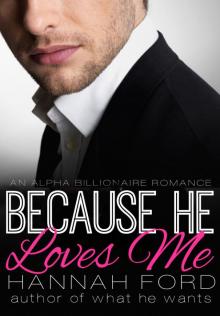 Because He Loves Me (Because He Owns Me, Book Ten)