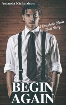 Begin Again: A Charlotte Bloom Short Story Read online