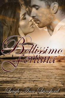 Bellissimo Fortuna (Beautiful Fortune)