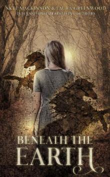Beneath the Earth (Seven Wardens Book 3) Read online