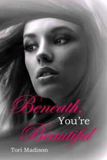 Beneath, You're Beautiful Read online