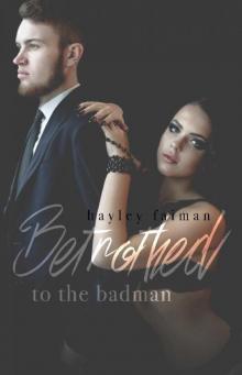 Betrothed to the Badman (Russian Bratva Book 8)