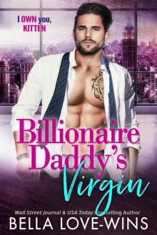 Billionaire Daddy's Virgin Read online