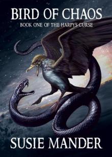 Bird of Chaos: Book One of the Harpy's Curse