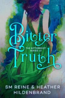 Bitter Truth (Bitterroot Series Book 3) Read online