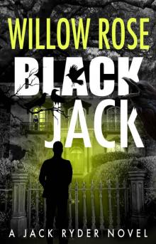 Black Jack: A nail biting, hair-raising thriller (Jack Ryder Book 4) Read online