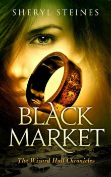 Black Market (The Wizard Hall Chronicles Book 2) Read online