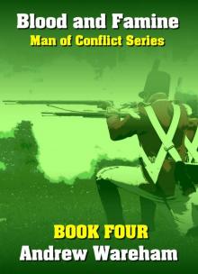 Blood and Famine (Man of Conflict Series, Book 4) Read online