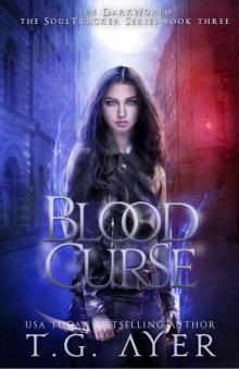 Blood Curse (DarkWorld: A Soul Tracker Novel Book 3) Read online