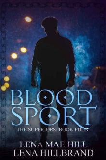 Blood Sport: A New Adult Urban Fantasy Vampire Novel (The Superiors Book 4) Read online