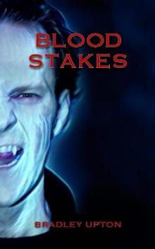 Blood Stakes