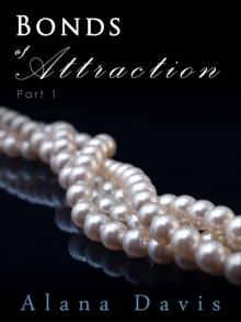 Bonds of Attraction - Part 1 (An Erotic Romance Serial Novel) Read online