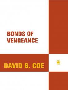 Bonds of Vengeance: Book 3 of Winds of the Forelands (Winds of the Forelands Tetralogy)