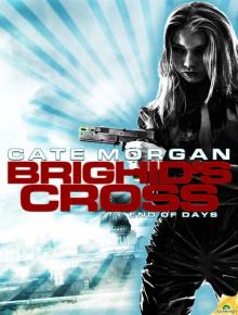 Brighid's Cross: End of Days Read online