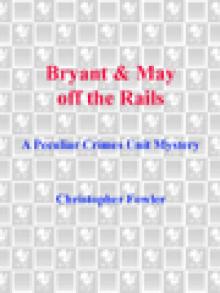 Bryant & May off the Rails Read online