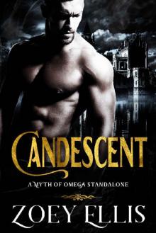 Candescent: A Myth of Omega Standalone Read online