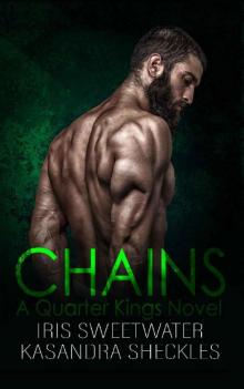 Chains (Quarter Kings MC Book 1) Read online
