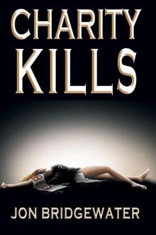 Charity Kills (A David Storm Mystery)