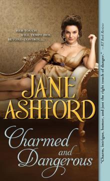 Charmed and Dangerous Read online