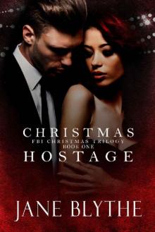 Christmas Hostage (Christmas Romantic Suspense Book 1) Read online