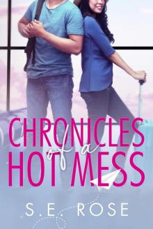 Chronicles of a Hot Mess Read online