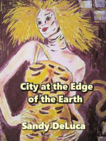 City at the Edge of the Earth Read online