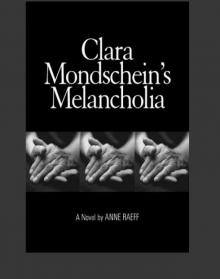 Clara Mondschein's Melancholia Read online