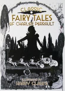 Classic Fairy Tales of Charles Perrault Read online