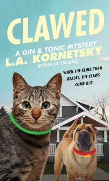 Clawed: A Gin & Tonic Mystery Read online