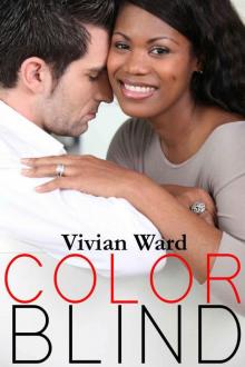 Color Blind (BWWM Interracial Billionaire Single Mom Steamy Romance Novel) Read online