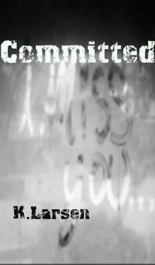 Committed (Book 2) (30 Days) Read online