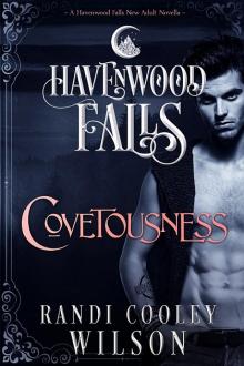 Covetousness: A Havenwood Falls Novella Read online