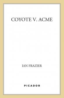 Coyote V. Acme Read online