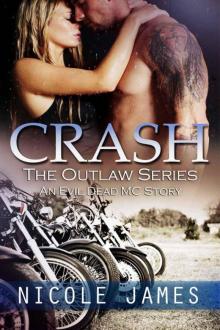 CRASH: An Evil Dead MC Story (The Outlaw Series) Read online