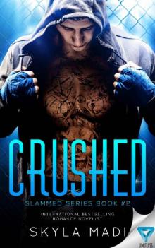 CRUSHED (Slammed Series Book 2)