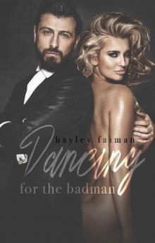 Dancing for the Badman (Russian Bratva Book 3) Read online