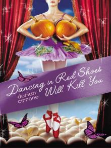 Dancing in Red Shoes Will Kill You Read online