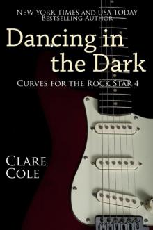 Dancing in the Dark (Curves for the Rock Star 4 - A BBW Rockstar Erotic Romance) Read online